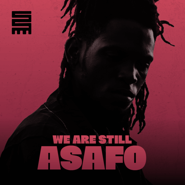 Red background with a photo of a black man in the middle. Red text: We are still Asafo
